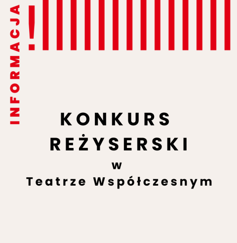 Konkurs reżyserski w Teatrze Współczesnym